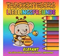 Taschentigers Lieblingsfreunde "Elefant" - ein süßes Kawaii Malbuch für Kinder & Erwachsene: Mit 44 zauberhaften Ausmalmotiven voller Flausch, Spaß & Charme!