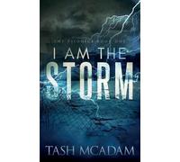 Tash McAdam I am the Storm (Tascabile)