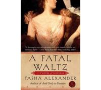Tasha Alexander A Fatal Waltz (Tascabile)