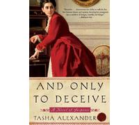 Tasha Alexander And Only to Deceive (Tascabile)