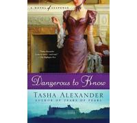 Tasha Alexander Dangerous to Know (Tascabile)