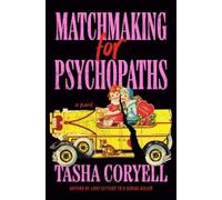 Tasha Coryell Matchmaking for Psychopaths (Copertina rigida)