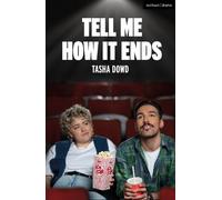 Tasha Dowd Tell Me How it Ends (Tascabile) Modern Plays