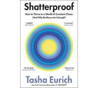 Tasha Eurich Shatterproof (Tascabile)