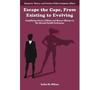 Tasha M. Wilson Escape the Cape, From Existing to Evolving (Copertina rigida)