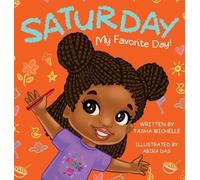 Tasha Michelle Saturday My Favorite Day (Copertina rigida)