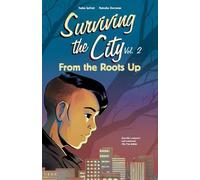 Tasha Spillett From the Roots Up (Tascabile) Surviving the City