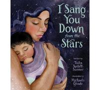 Tasha Spillett-Sumner I Sang You Down from the Stars (Copertina rigida)