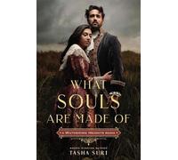 Tasha Suri What Souls Are Made Of: A Wuthering Heights Remix (Tascabile)