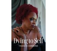 Tashera Simmons Dying to Self (Tascabile)