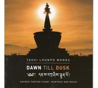 Tashi Lhunpo Monks - Dawn Till Dusk