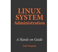 Tashi Wangchuk Linux System Administration (Tascabile)