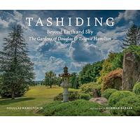 Tashiding: Beyond Earth and Sky the Gardens of Douglas & Tsognie Hamilton