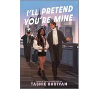 Tashie Bhuiyan I'll Pretend You're Mine (Copertina rigida)