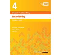 Task 4 Essay Writing 2015: Student's Book (Transferable Academic Skills Kit (TASK))