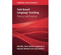 Task-Based Language Teaching: Theory and Practice
