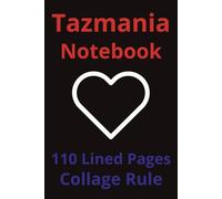 Tasmania Notebook: Tasmania Notebook: Travel Journal, Notepad, Travelers Notebook, Travel Diary, Travel gifts for women, Vacation Journal, Tasmania lovers, 110 Lined pages, 6x9 Inches