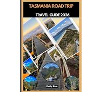 TASMANIA ROAD TRIP TRAVEL GUIDE 2026