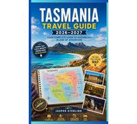 Tasmania Travel Guide 2026-2027