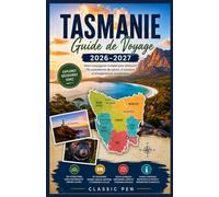 TASMANIE GUIDE DE VOYAGE 2026-2027