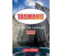 Tasmanie Guide De Voyage 2026: Explorez les attractions incontournables de Hobart, les joyaux cachés, les aventures pittoresques et les conseils pratiques pour une expérience inoubliable