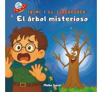 Tasmi y su superpoder: El árbol misterioso