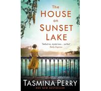 Tasmina Perry The House on Sunset Lake (Tascabile)