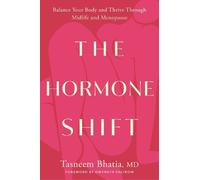 Tasneem Bhatia The Hormone Shift (Copertina rigida)