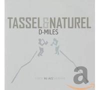 Tassel & Naturel - D-Miles