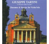 Tassev,Emile - Chaconne & Sonatas for Violin