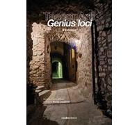 TassonArt. Genius Loci. 3ª edizione. Ediz. illustrata