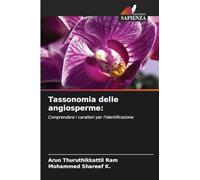 Tassonomia delle angiosperme:: Comprendere i caratteri per l'identificazione