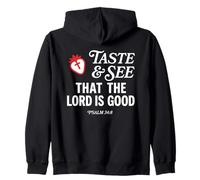 Taste And See That Lord is Good Psalm 34:8 Christian Verse Felpa con Cappuccio