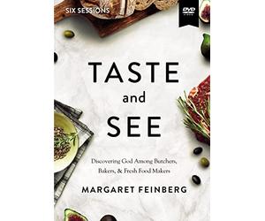 Taste and See Video Study: Discovering God Among Butchers, Bakers, and Fresh Food Makers