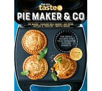 taste.com.au PIE MAKER & CO: 100 top-rated recipes for your favourit (Tascabile)