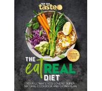 taste.com.au The Eat Real Diet (Tascabile)