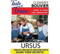 Taste of France Masterchefs Share Their Secrets Clement Bouvier Ursus (DVD)