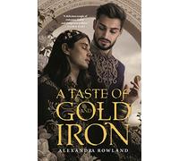 Taste of Gold and Iron