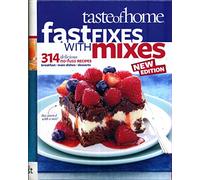 Taste of Home Fast Fixes con mix New Edition: 314 Deliziose ricette No-Fuss