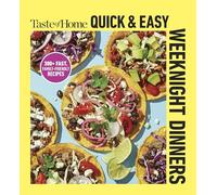Taste of Home Quick & Easy Weeknight Dinners: With 200 Plus Recipes for Fast and Family Friendly Meals