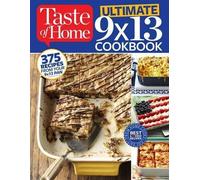 Taste Of Home Taste of Home Taste of Home Ultimate 9 X 13 Cookbook (Tascabile)
