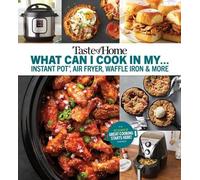 Taste of Home What Can I Cook in My Instant Pot, Air Fryer, Waffle I (Tascabile)