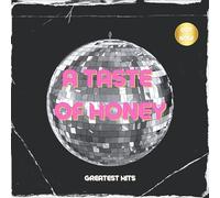 taste of honey - three greatest hits