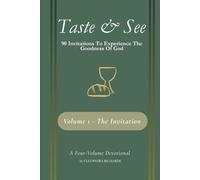 Taste & See: 90 Invitations To Experience The Goodness Of God