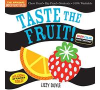 Taste the Fruit!: Chew Proof - Rip Proof - Nontoxic - 100% Washable Book for Babies, Newborn Books, Safe to Chew