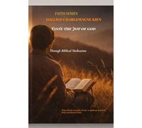 Taste the joy of God through Bible meditation: 2