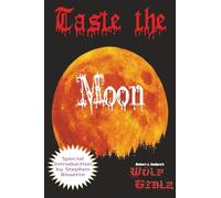 Taste the Moon: A Wülf Girlz Tale