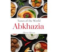 Tastes of the World: Abkhazia
