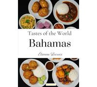 Tastes of the World: Bahamas