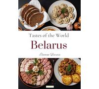 Tastes of the World: Belarus